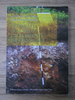 Cristian V. Secu, Constantin Rusu - Geografia solurilor cu elemente de pedologie