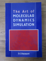 D. C. Rapaport - The art of molecular dynamics simulation