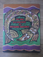 De par la volonte de Messire Brochet