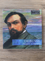 Debussy - Imagini si impresii