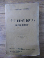 Edouard Schure - L'evlution divine du sphinx au Christ (1930)