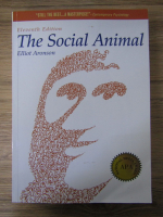 Elliot Aronson - The social animal (editia a 11-a)