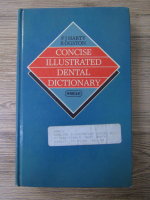 F. J. Harty, R. Ogston - Concise illustrated dental dictionary