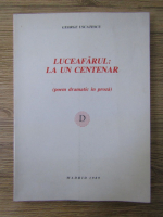 George Uscatescu - Luceafarul. La un centenar
