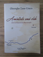 Gheorghe Tane Urucu - Amintirile unui vlah