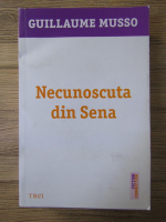 Guillaume Musso - Necunoscuta din Sena