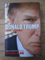 Anticariat: Gwenda Blair - Donald Trump master apprentice