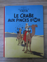 Herge - Les aventures de Tintin. Le crabe aux pinces d'or