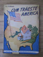 I. C. Furnas - Cum traieste America (1946)
