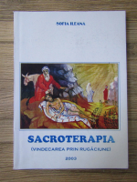 Ileana Sofia - Sacroterapia (vindecarea prin rugaciune)