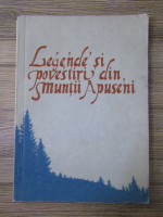Ion Margineanu - Legende si povestiri din Muntii Apuseni