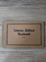 Istoria Biblica ilustrata (aprox 1930)