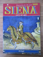 Itineraries for the year 2000. Siena, city of art