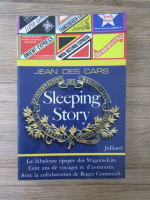 Jean des Cars - Sleeping story. L'epopee des Wagons-Lits