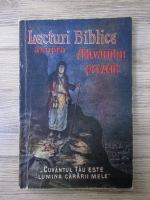Lecturi Biblice asupra adevarului prezent. Cuvantul tau este lumina cararii mele