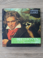 Ludwig van Beethoven - Spiritul libertatii