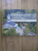 Manastirea Sfantul Trifon de la Cernetu. Implinirea unei fagaduinte