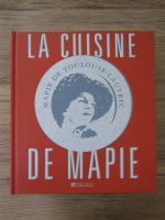Mapie de Toulouse Lautrec - La cuisine de Mapie