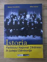 Marian Curculescu - Istoria Partidului National Taranesc in Judetul Dambovita