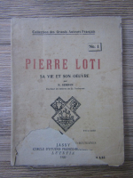 N. Serban - Pierre Loti. Sa vie et son oeuvre (1922)