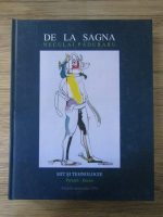 Neculai Paduraru - De la Sagna. Mit si tehnologie. Pictura, desen