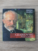 P. I. Ceaikovski - Poezie si pasiune