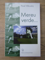 Pavel Vilikovsky - Mereu verde