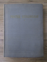 Petre Cristea - Practica automobilului (volumul 1)