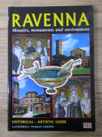 Ravenna. Mosaics, monuments and environment