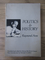 Raymond Aron - Politics and history