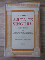 S. Smiles - Ajuta-te singur! (editia a III-a)