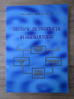 Stejarel Brezuleanu - Sisteme de productie in agricultura
