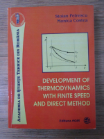 Stoian Petrescu - Development of thermodynamics with finite speed and direct method