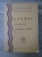 Studii de protectia si epurarea apelor (volumul 6)