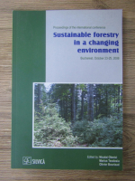 Sustainable forestry in a changing environment, Bucharest, october 23-25, 2008