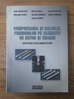 Tudor Postelnicu - Comportarea si calculul prinderilor pe elemente de beton si zidare. Sinteza documentara