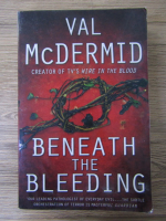 Val McDermid - Beneath the bleeding