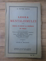 Victor Segno - Legea mentalismului sau calea ce duce la izbanda in viata