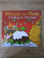 Winnie the Pooh. A pudding for Christmas