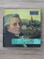 Wolfgang Amadeus Mozart - Melodii clasice