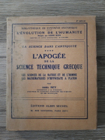 Abel Rey - La science dans l'antiquite, volumul 4. L'apogee de la science technique grecque (1946)