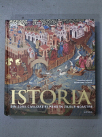Adam Hart-Davis - Istoria din zorii civilizatiei pana in zilele noastre