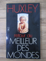 Aldous Huxley - Le meilleur des mondes