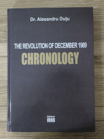 Alesandru Dutu - The revolution of december 1989. Chronology