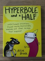 Allie Brosh - Hyperbole and a half