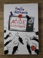 Amelie Nothomb - Acide sulfurique