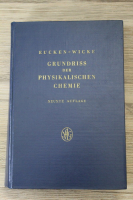 Arnold Eucken - Grundriss der physikalischen chemie