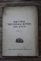 Buletinul Institutului Roman din Sofia, anul I, nr. 1, 1941