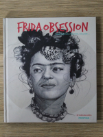 Carolina Amell - Frida obsession. Illustration, painting, collage