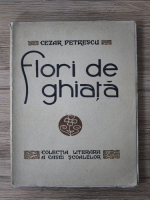 Cezar Petrescu - Flori de ghiata (1930)
